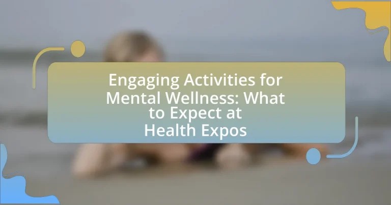 Engaging Activities for Mental Wellness: What to Expect at Health Expos