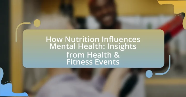 How Nutrition Influences Mental Health: Insights from Health & Fitness Events