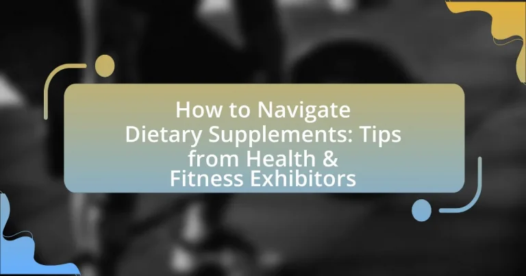 How to Navigate Dietary Supplements: Tips from Health & Fitness Exhibitors