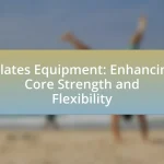Pilates Equipment: Enhancing Core Strength and Flexibility