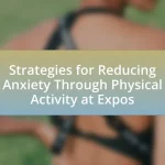 Strategies for Reducing Anxiety Through Physical Activity at Expos