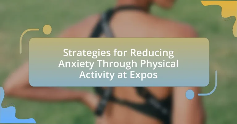 Strategies for Reducing Anxiety Through Physical Activity at Expos