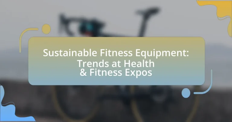 Sustainable Fitness Equipment: Trends at Health & Fitness Expos