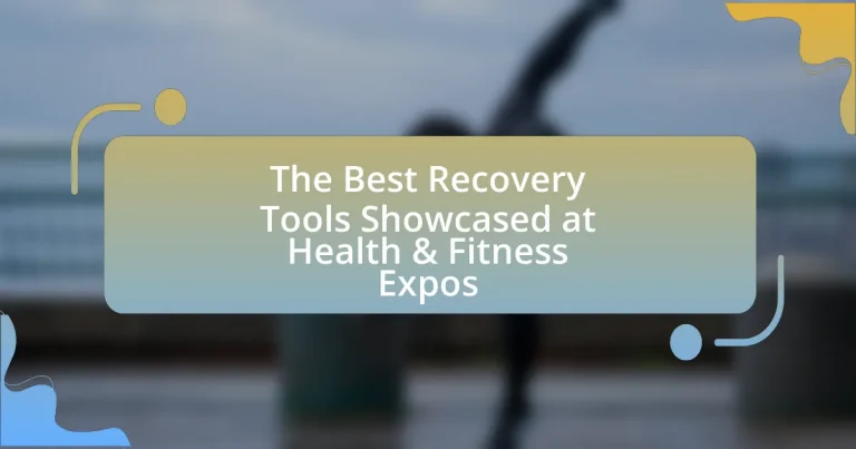 The Best Recovery Tools Showcased at Health & Fitness Expos