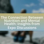 The Connection Between Nutrition and Mental Health: Insights from Expo Discussions