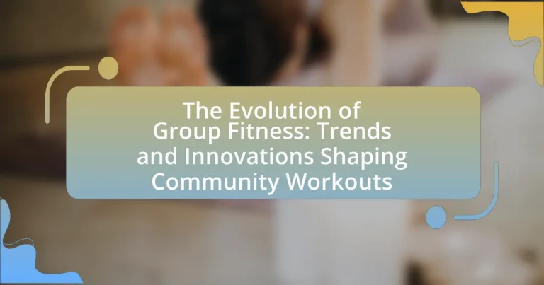 The Evolution of Group Fitness: Trends and Innovations Shaping Community Workouts