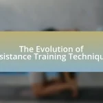 The Evolution of Resistance Training Techniques