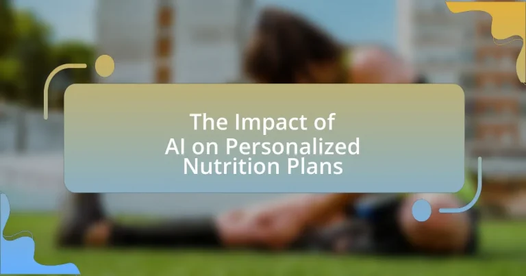 The Impact of AI on Personalized Nutrition Plans