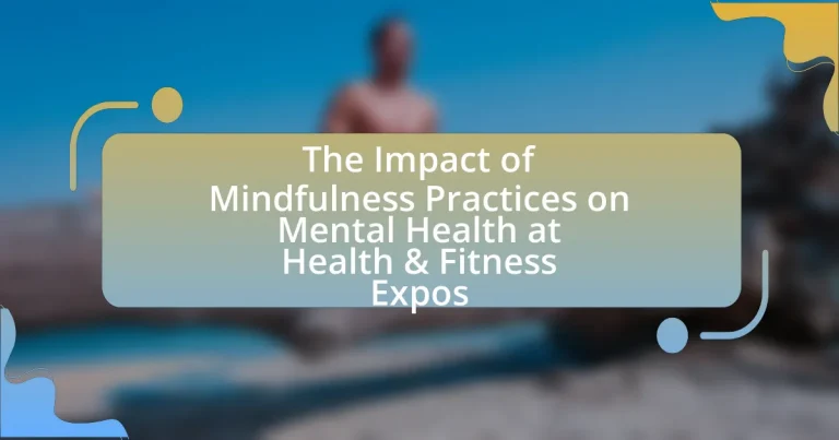 The Impact of Mindfulness Practices on Mental Health at Health & Fitness Expos