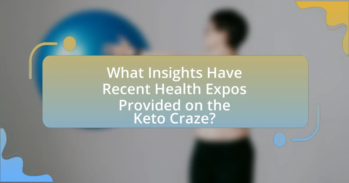 What Insights Have Recent Health Expos Provided on the Keto Craze?