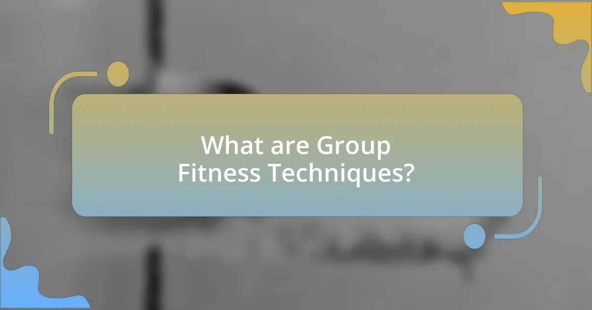 What are Group Fitness Techniques?