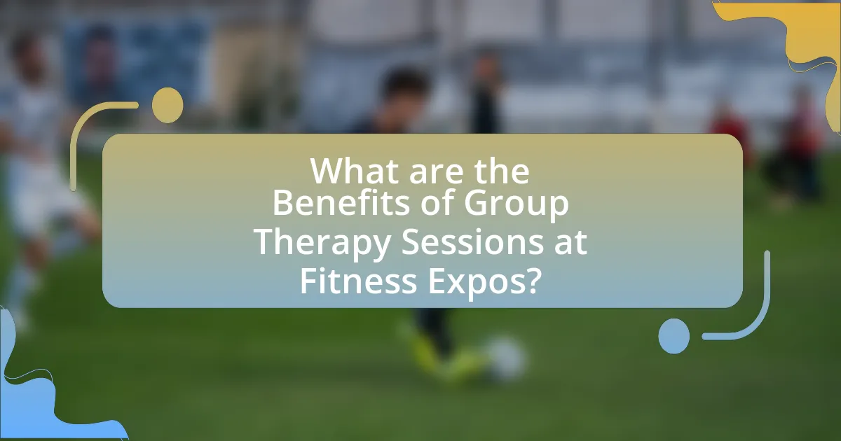 What are the Benefits of Group Therapy Sessions at Fitness Expos?
