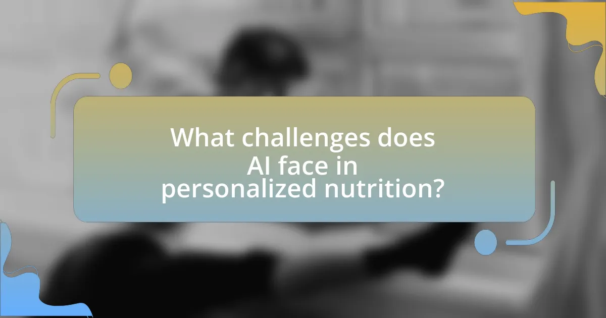 What challenges does AI face in personalized nutrition?