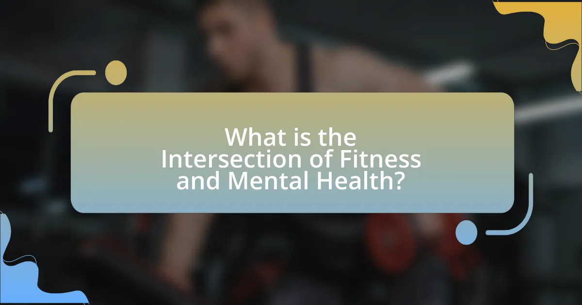 What is the Intersection of Fitness and Mental Health?