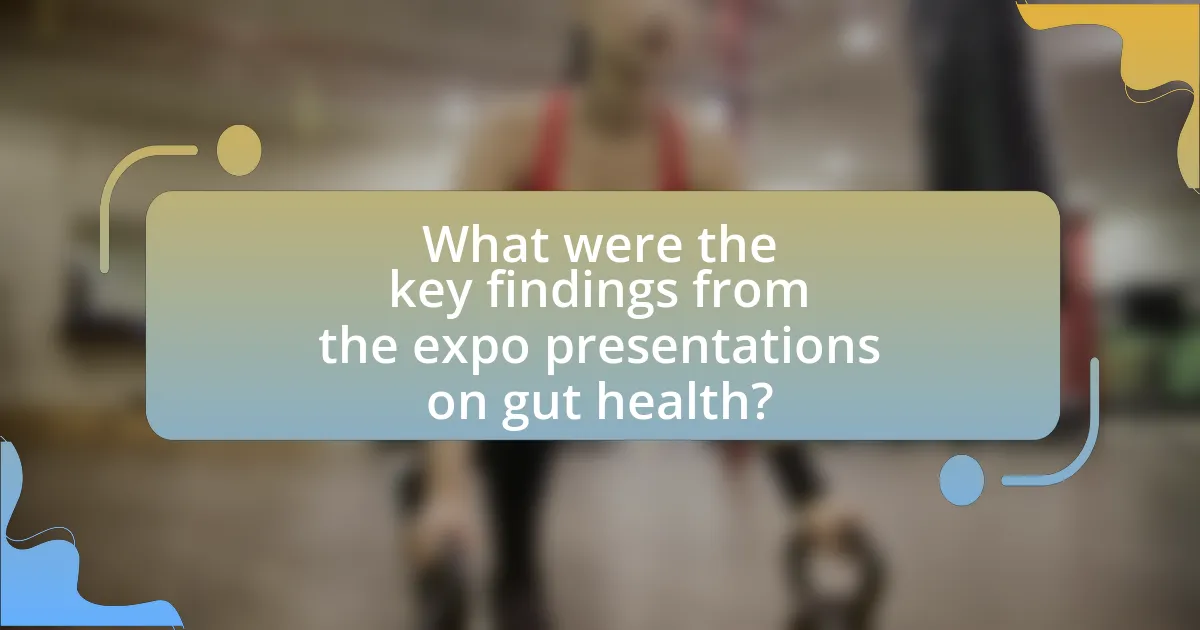 What were the key findings from the expo presentations on gut health?